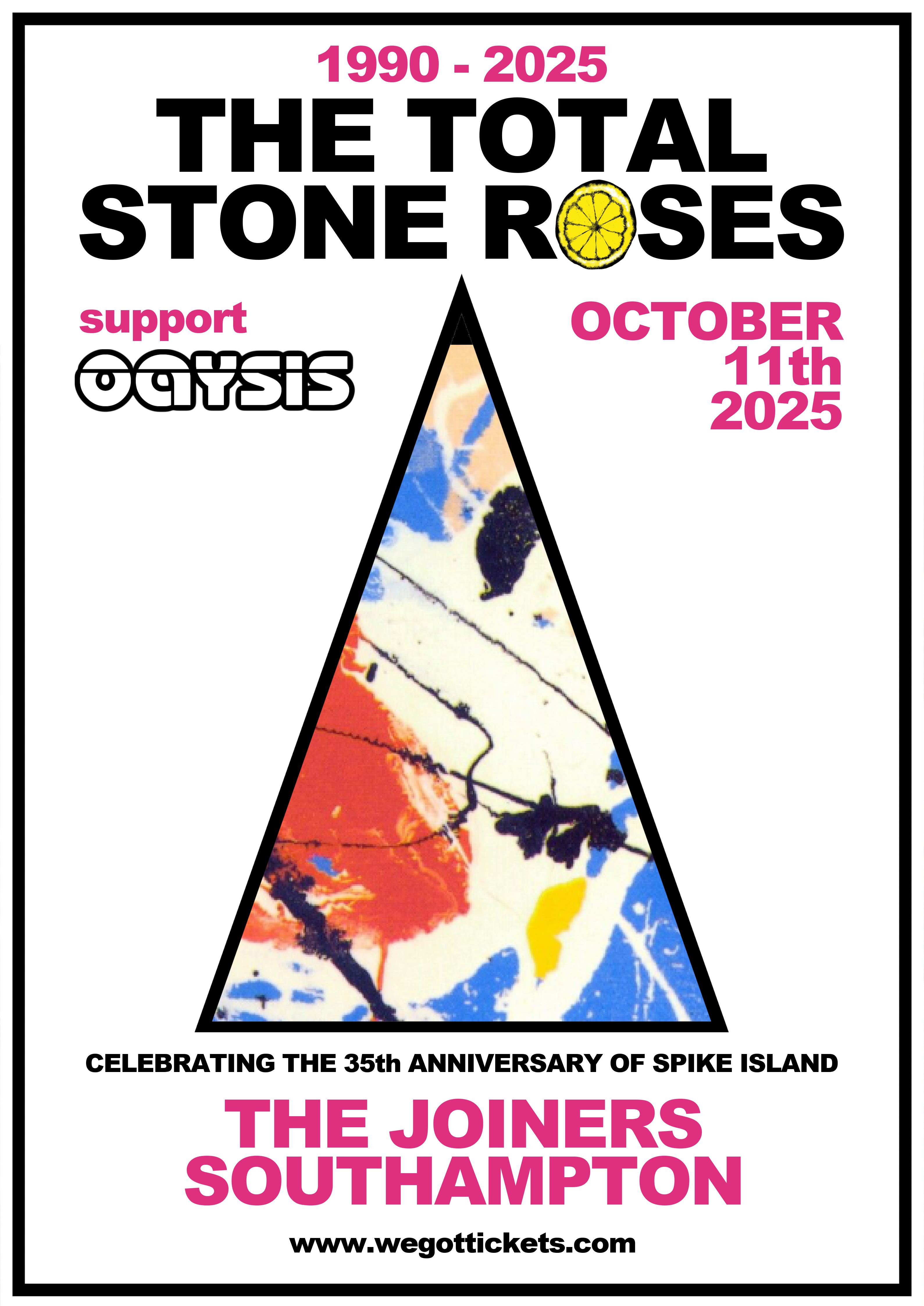 THE TOTAL STONE ROSES + OAYSIS